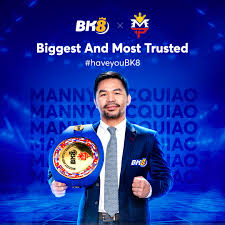 Introduction – Why BK8 Chose Manny Pacquiao as Brand Ambassador